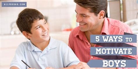 5 Ideas For Motivating Boys All Pro Dad