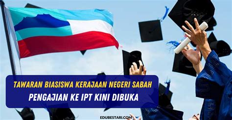 Untuk lebih detailnya kamu bisa akses ke akun instagram pt. Tawaran Biasiswa Kerajaan Negeri Sabah Pengajian Ke IPT ...