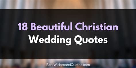 18 Christian Wedding Quotes That Are Beautiful And Divine