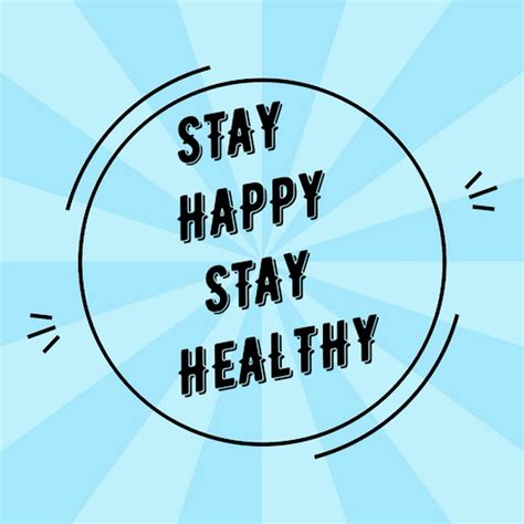 Stay Happy Stay Healthy Youtube