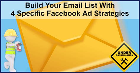 Build Your Email List With 4 Specific Facebook Ad Strategies Publish