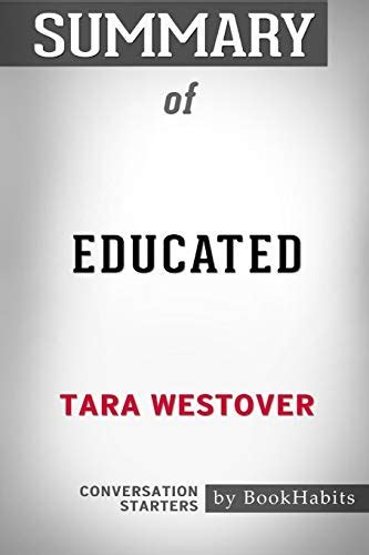 Summary Of Educated By Tara Westover Conversation Starters By