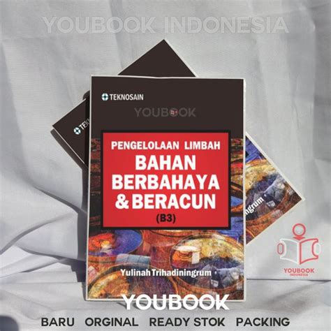 Jual Buku Pengelolaan Limbah Bahan Berbahaya Dan Beracun B3 Di Lapak