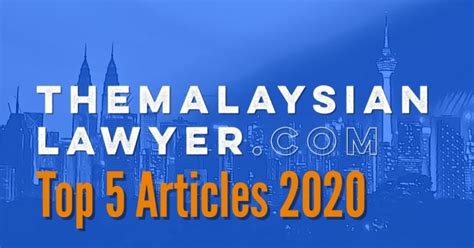 Close to 60% of the law firms responded that they were not intending to hire due to. Top 5 Articles on The Malaysian Lawyer in 2020