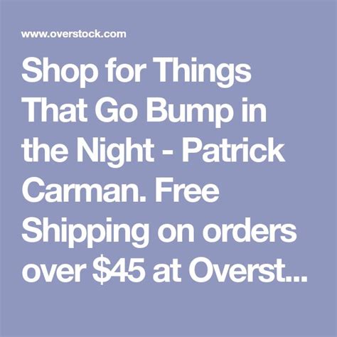 Shop For Things That Go Bump In The Night Patrick Carman Free Shipping On Orders Over 45 At