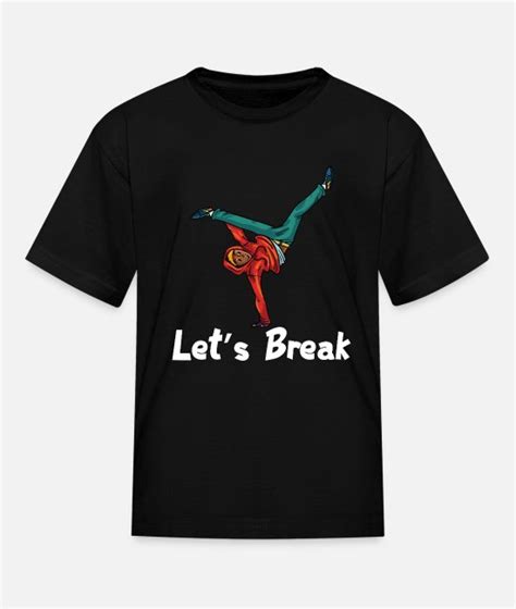 Breakdance Breakdancing Bboy Girl Break Dance T Kids T Shirt