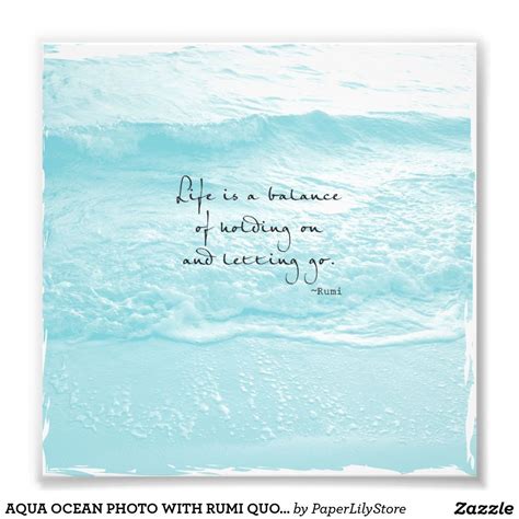 It's so easy you could've done it yourself, topaz.: AQUA OCEAN PHOTO WITH RUMI QUOTE | Zazzle.com | Ocean quotes, Wave quotes, Island quotes