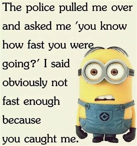 Getting Pulled Over For Speeding Funny Minion Memes Funny Minion