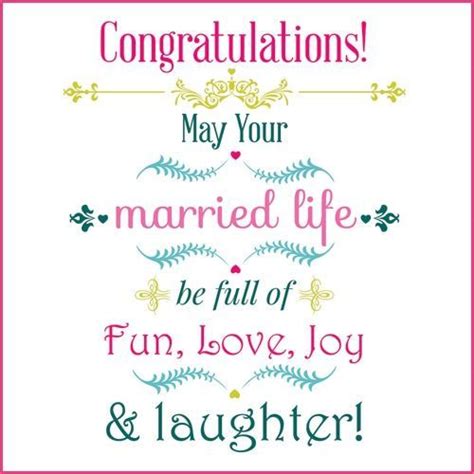 Congratulations May Your Married Life Be Full Of Fun Love Joy And