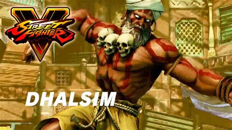 Street Fighter 5 Dhalsim Trailer Hd Youtube