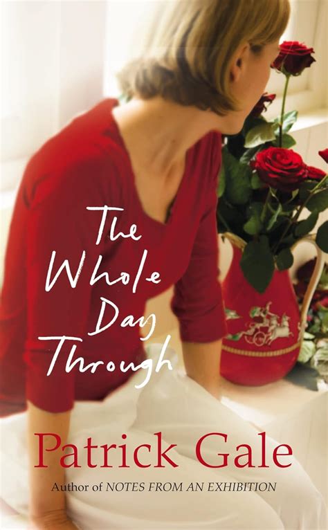 The Whole Day Through Gale Patrick 9780007313440 Books