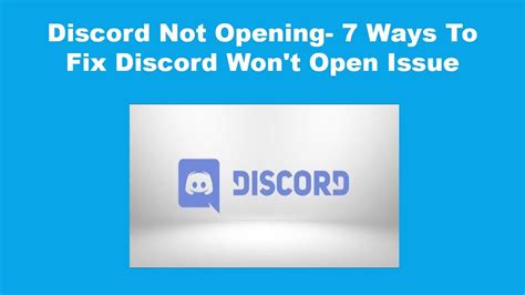Discord Not Opening 7 Ways To Fix Discord Wont Open Issue Youtube