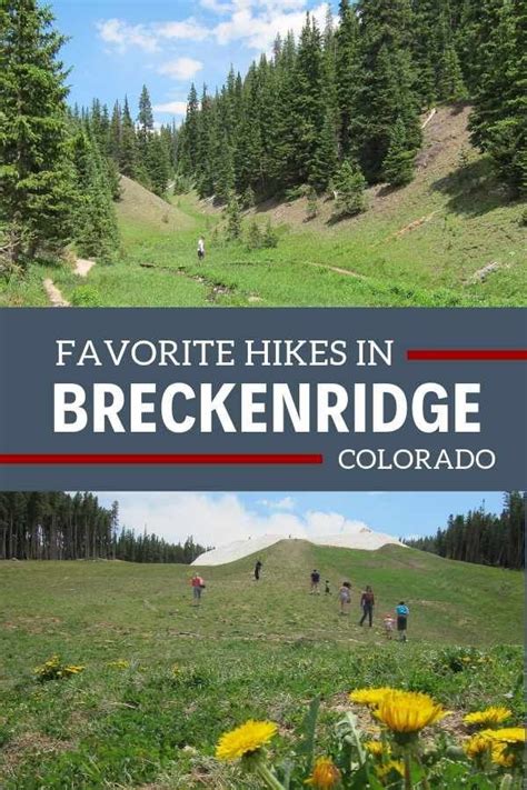 Our 5 Favorite Breckenridge Co Hikes There Are Numerous Hiking Trails
