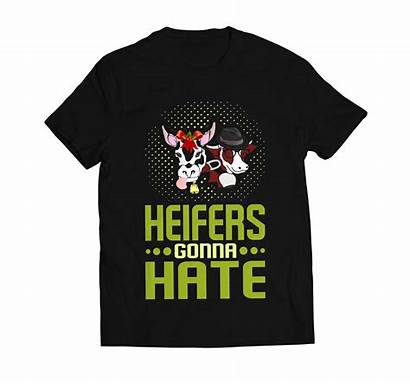 Heifers Gonna Hate Funny Mockup Individual