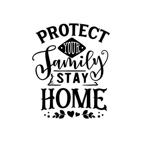 T 셔츠 디자인을 위한 가족 숙박 인용문 타이포그래피 레터링 보호 | 프리미엄 벡터