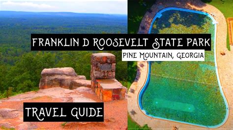 Franklin D Roosevelt State Park Pine Mountain Georgia Travel