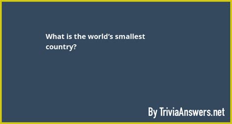 What Is The Worlds Smallest Country Triviaanswers Net