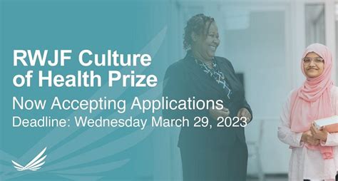 Robert Wood Johnson Foundation Rwjf Culture Of Health Prize 2023