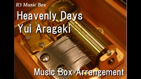 heavenly days yui aragaki [music box] youtube