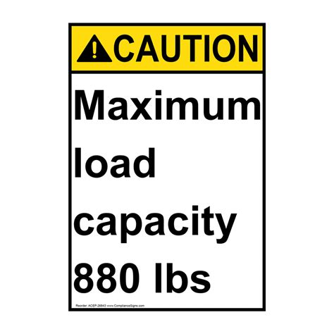 Vertical Maximum Load Capacity 880 Lbs Sign Ansi Caution