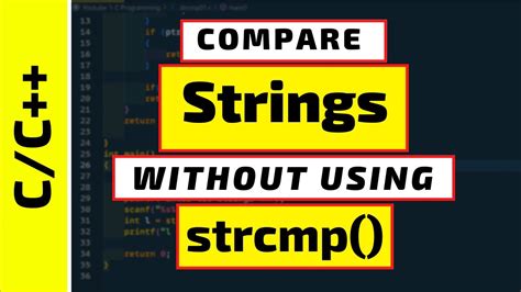 Compare Strings Without Using Strcmp Function In C Programming C Language Tutorial For