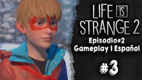Life Is Strange Episodio Sean Y Daniel Conocen A Chris Eriksen Gameplay Espa Ol