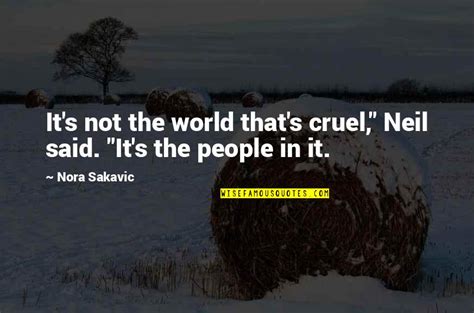 Cruel World Quotes Top 76 Famous Quotes About Cruel World