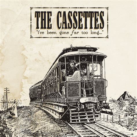 The joke as gone way too far and i wish i told him right in the beginning who i am! I've Been Gone Far Too Long... | The Cassettes | Flannel ...