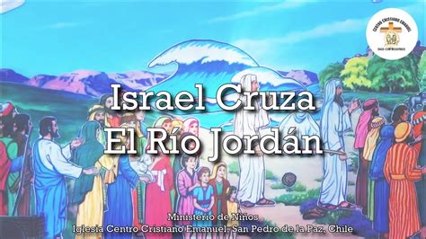 Israel Cruza El Río Jordán Historias Bíblicas Para Niños Youtube