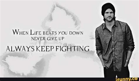 Pin By Christina Rosenburg On Akf Keep Fighting Never Give Up Life
