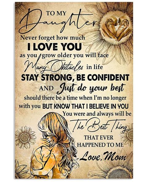 To My Daughter Never Forget How Much I Love You As You Poster Etsy I Love My Daughter My