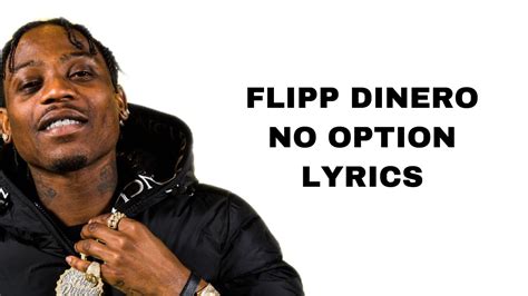 Flipp Dinero No Option Lyrics Youtube