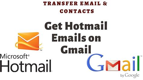 Transfer Hotmail To Gmail Forward Hotmail And Contacts To Gmail Youtube