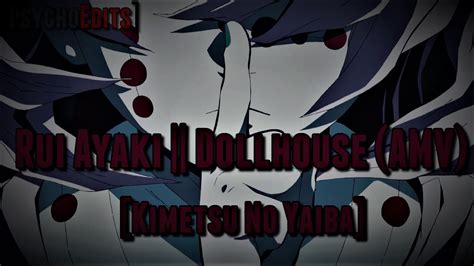 Kimetsu No Yaiba Rui Ayaki Dollhouse Amv Youtube