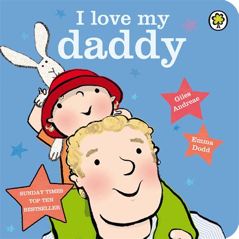 I Love My Daddy Board Book By Giles Andreae Hachette Childrens Uk