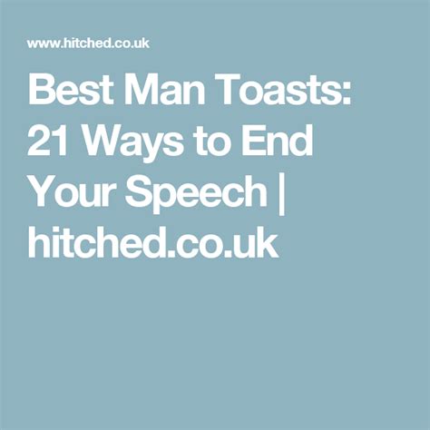 Best Man Toasts 21 Ways To End Your Speech Best Man Toast Best Wedding Speeches Wedding Speech