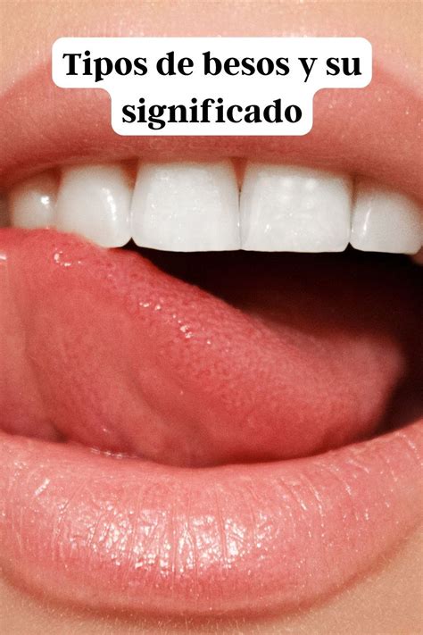 Tipos De Besos Y Su Significado ในปี 2024