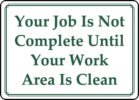 Your Job Is Not Complete Sign D5958 By