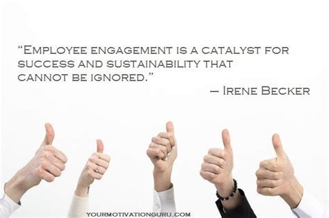 Inspirational Employee Engagement Quotes Employee Engagement Quotes