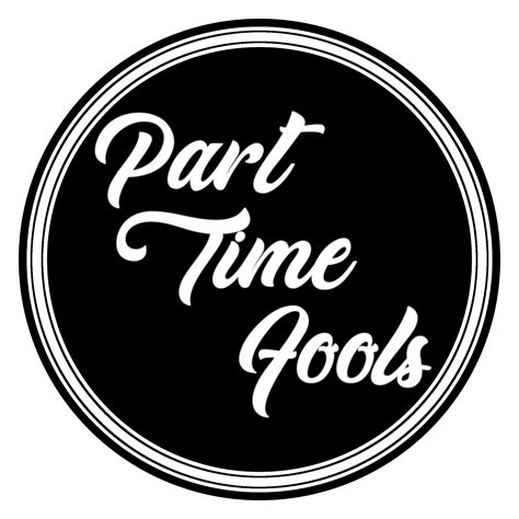 Part Time Fools