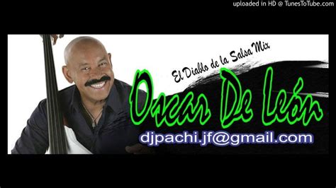 En vivo desde europa by oscar de leon. Oscar de León Mix - Temas Inolvidables - Dj Pachi ...