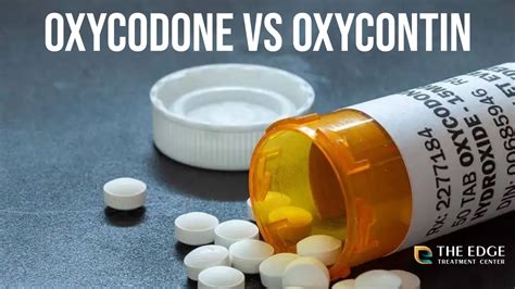 Oxycodone Vs Oxycontin Similarities Differences And Everything In Between
