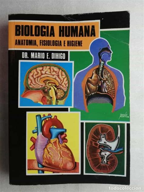 Libro BiologÍa Humana AnatomÍa FisiologÍa E Higiene Dr Mario Dihigo