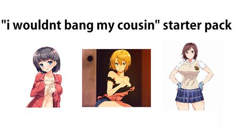Anime Cousins Are NOT HOT R Animemes