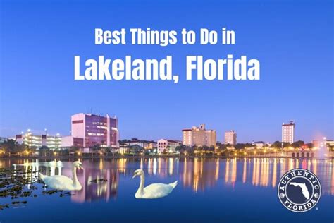 18 Best Things To Do In Lakeland Fl Authentic Florida