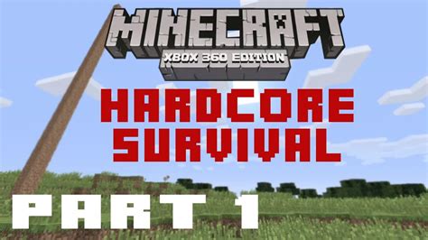 Minecraft Xbox 360 Hardcore Survival Part 1 Best House Ever Youtube