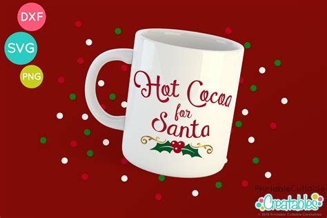 hot cocoa for santa free svg file for cricut silhouette my xxx hot girl