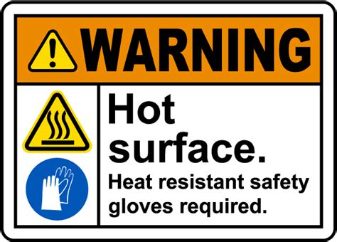 Hot Surface Safety Gloves Required Sign Get 10 Off Now