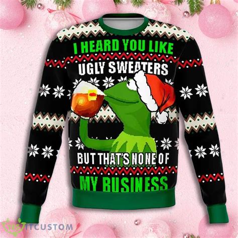 Meme Funny I Heard You Like Ugly Sweaters Knitting Pattern Ugly