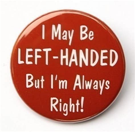 Pin by sue van staden on quotes happy left handers day, inspirational quotes pictures, left handed these pictures of this. Left Handed People Facts: Left Handers Day Funny Quotes, Wishes, Greetings & Images